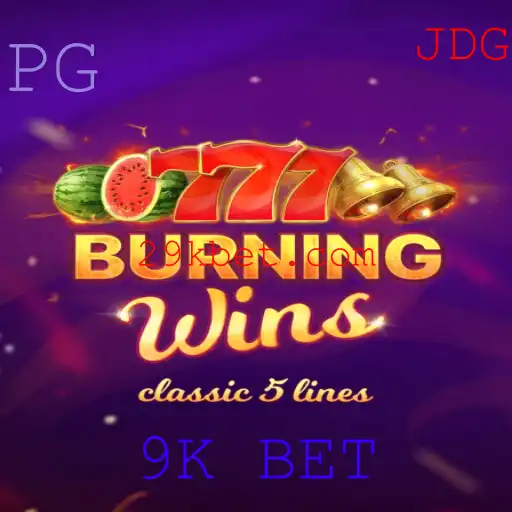 Descubra o Emocionante Mundo de BurningWins: 9K BET